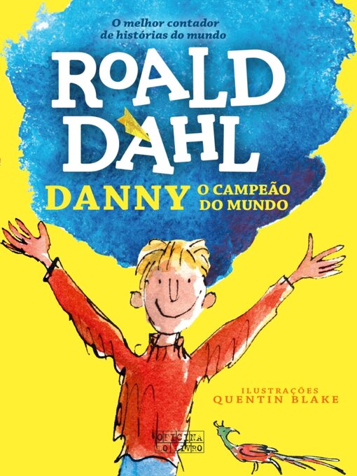 Title details for Danny, Campeão do Mundo by Roald Dahl - Available